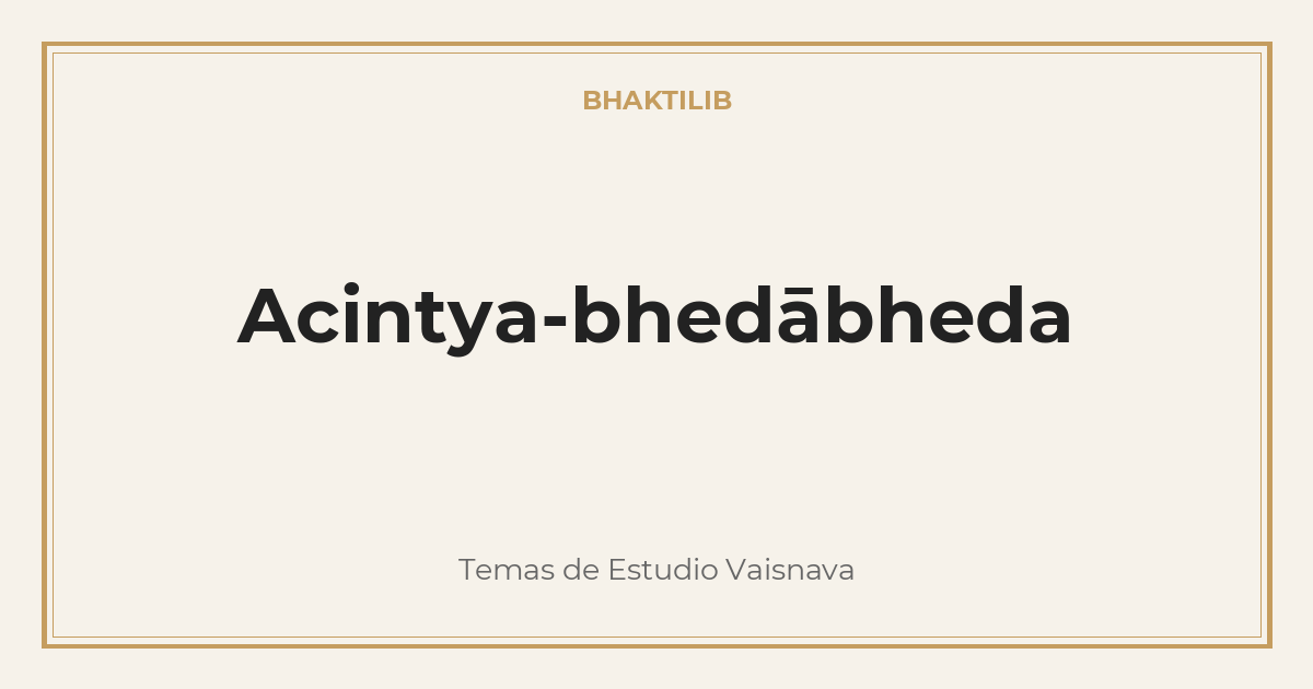 Acintya-bhedābheda