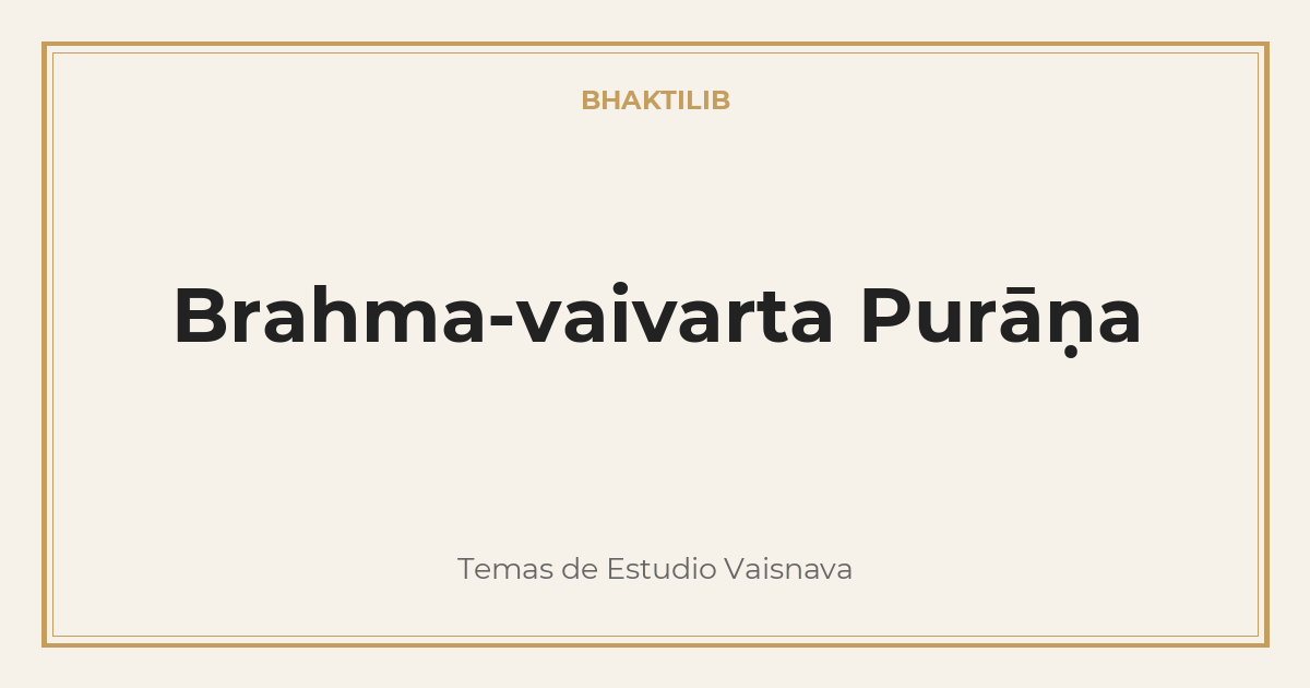 Brahma-vaivarta Purāṇa