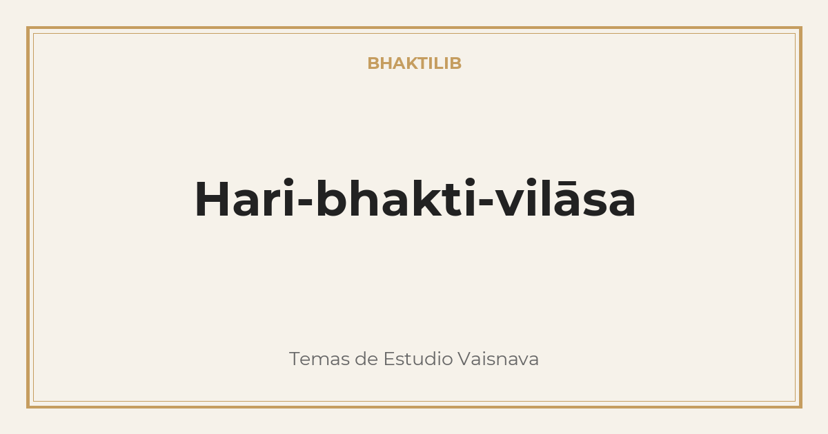 Hari-bhakti-vilāsa