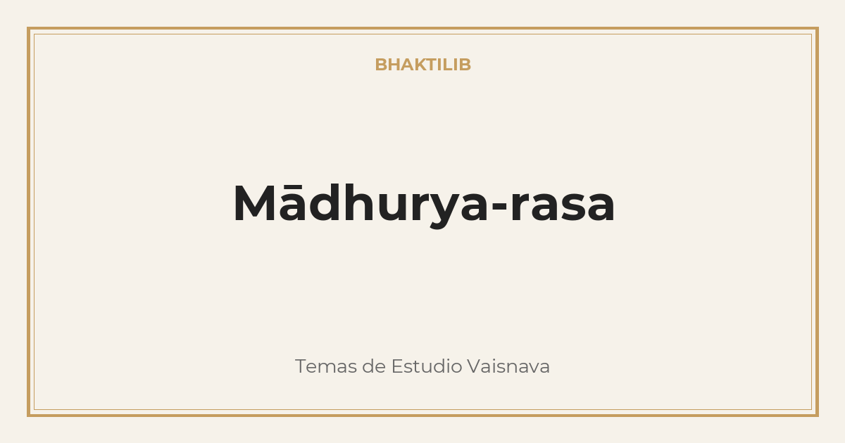 Mādhurya-rasa