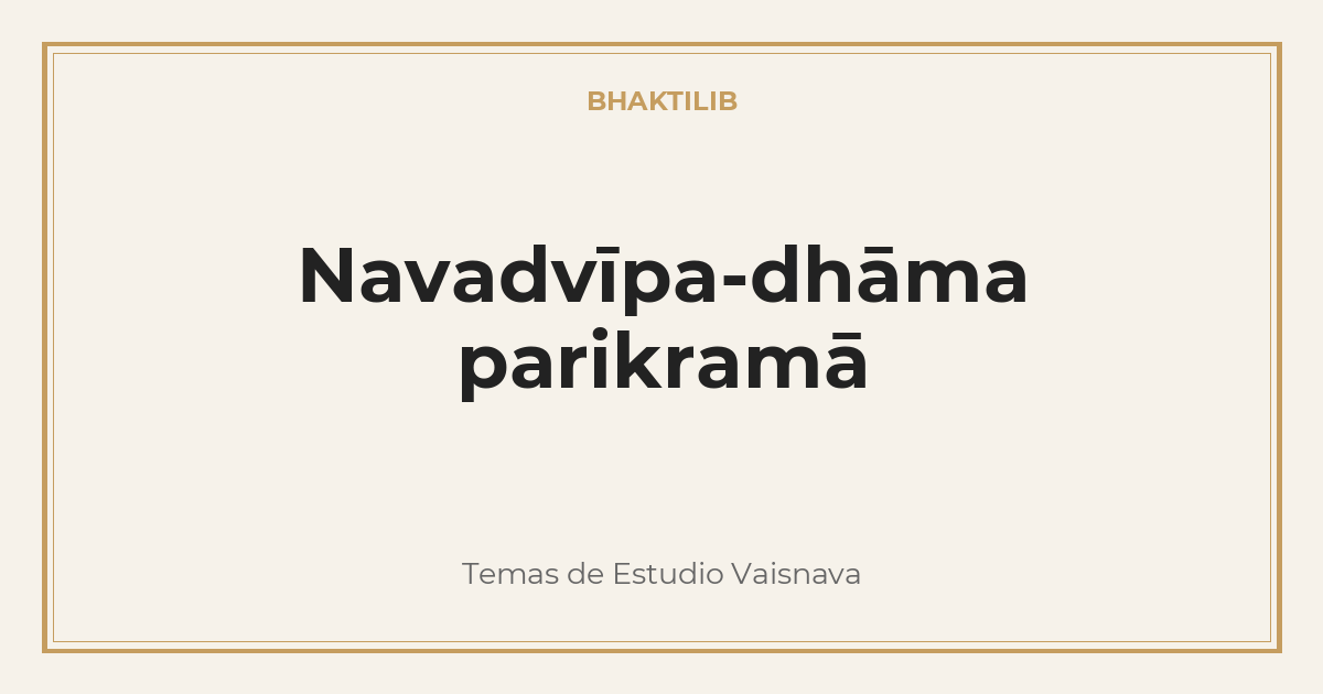 Navadvīpa-dhāma parikramā