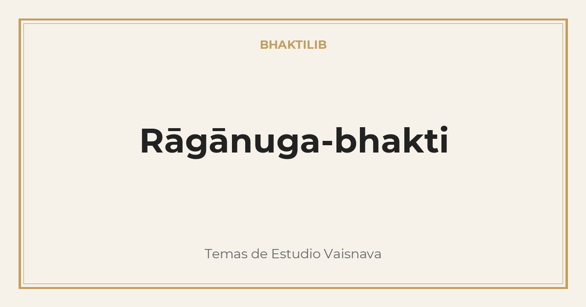 Rāgānuga-bhakti
