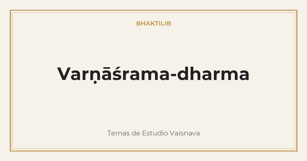 Varṇāśrama-dharma