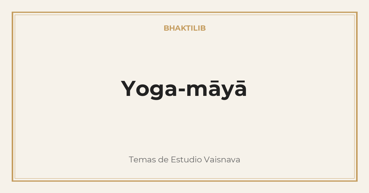 Yoga-māyā
