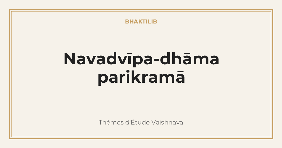 Navadvīpa-dhāma parikramā